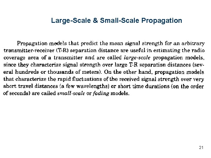 Large-Scale & Small-Scale Propagation 21 Large-Scale & Small-Scale Propagation 21