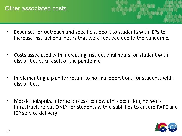 Other associated costs: • Expenses for outreach and specific support to students with IEPs