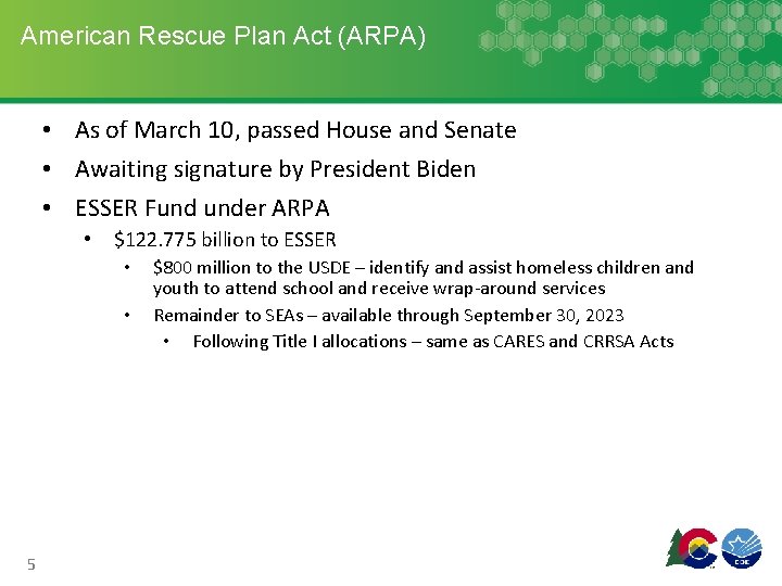 American Rescue Plan Act (ARPA) • As of March 10, passed House and Senate