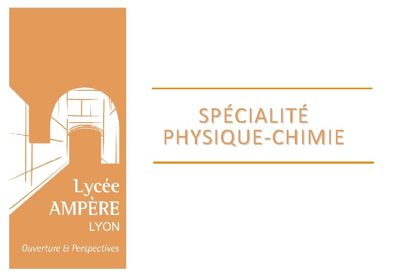 SPÉCIALITÉ PHYSIQUE-CHIMIE 