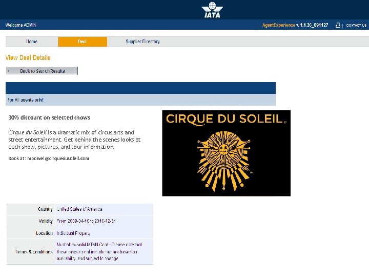 30% discount on selected shows Cirque du Soleil is a dramatic mix of circus