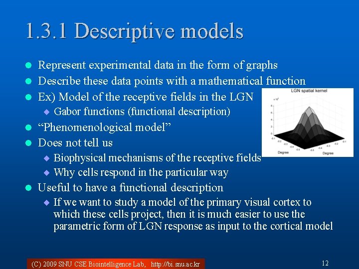 1. 3. 1 Descriptive models Represent experimental data in the form of graphs l