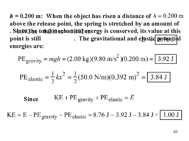 h = 0. 200 m: When the object has risen a distance of above