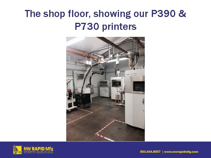 The shop floor, showing our P 390 & P 730 printers 