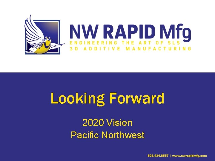 Looking Forward 2020 Vision Pacific Northwest 