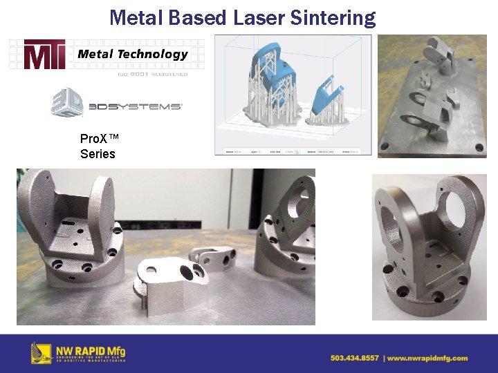 Metal Based Laser Sintering Pro. X™ Series 