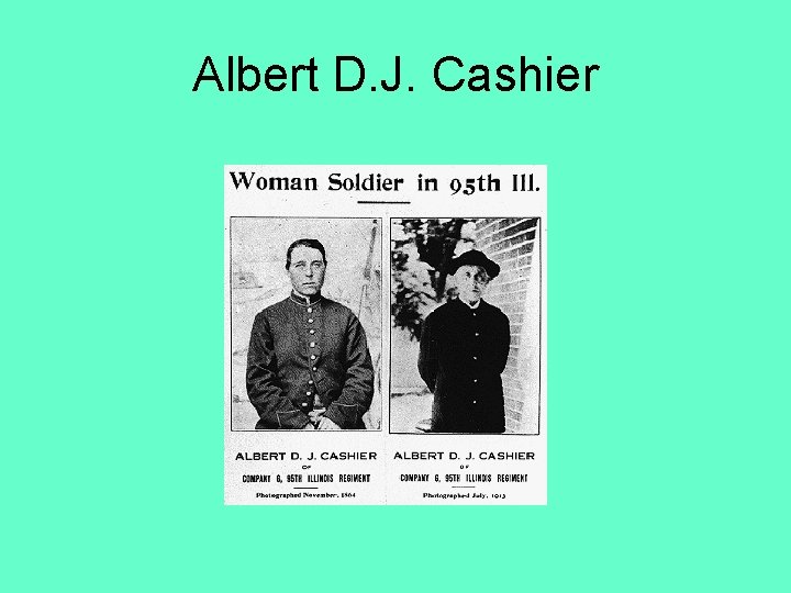 Albert D. J. Cashier 