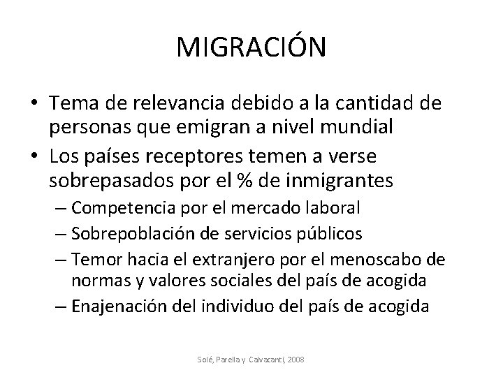 MIGRACIÓN • Tema de relevancia debido a la cantidad de personas que emigran a