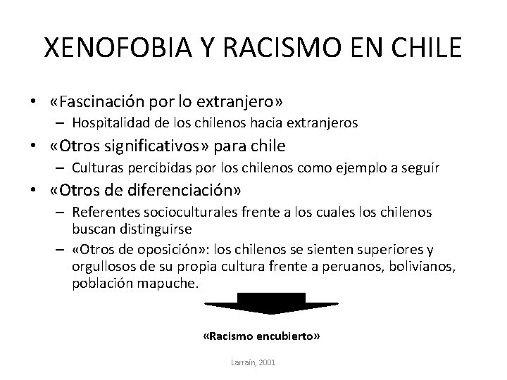 XENOFOBIA Y RACISMO EN CHILE • «Fascinación por lo extranjero» – Hospitalidad de los