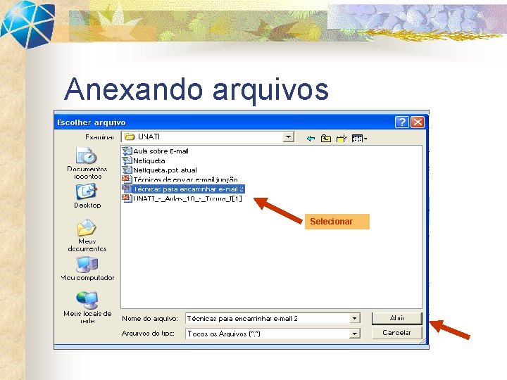 Anexando arquivos Selecionar 