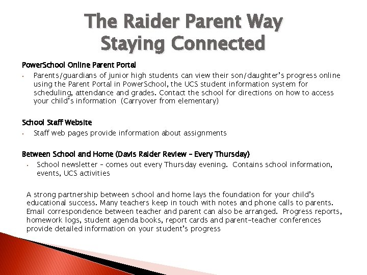 The Raider Parent Way Staying Connected Power. School Online Parent Portal • Parents/guardians of