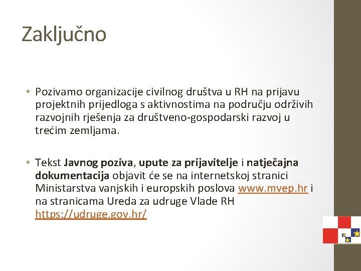 Zaključno • Pozivamo organizacije civilnog društva u RH na prijavu projektnih prijedloga s aktivnostima