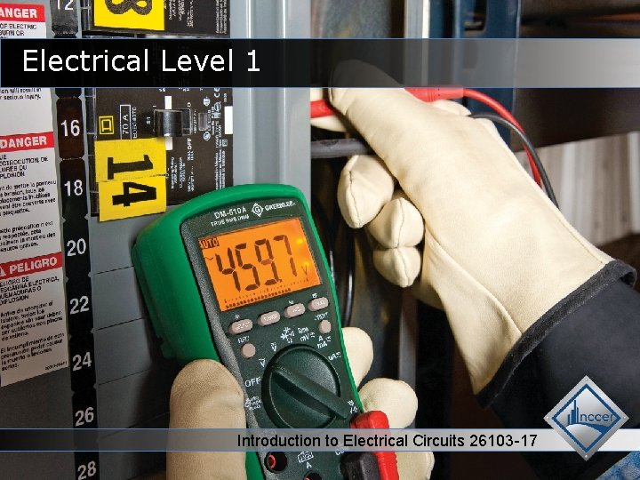 Electrical Level 1 Introduction to Electrical Circuits 26103 -17 