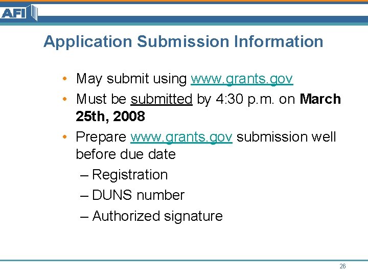 Application Submission Information • May submit using www. grants. gov • Must be submitted Application Submission Information • May submit using www. grants. gov • Must be submitted
