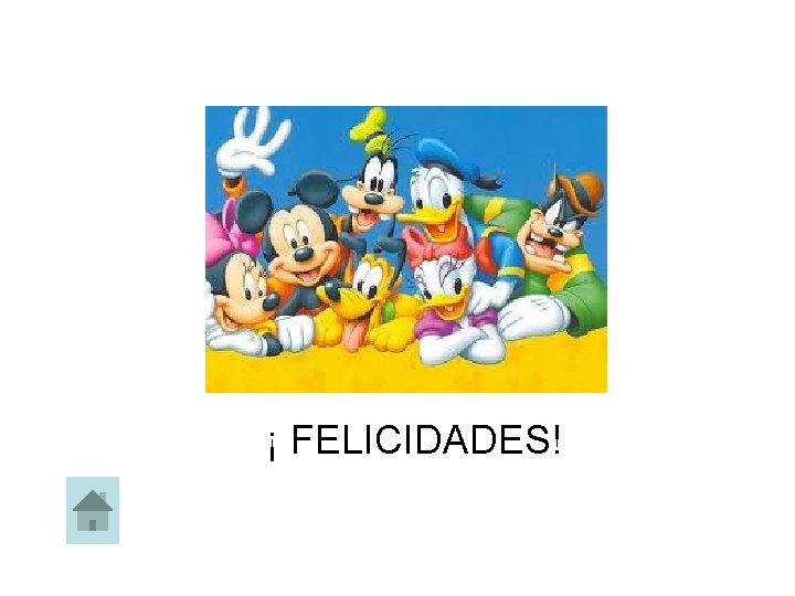 ¡ FELICIDADES! 