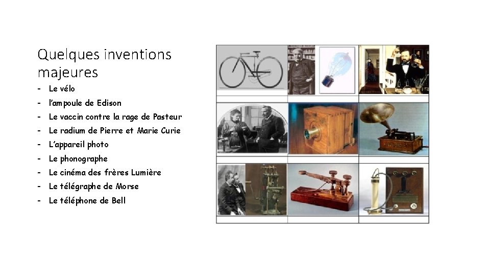 Quelques inventions majeures - Le vélo - l’ampoule de Edison - Le vaccin contre