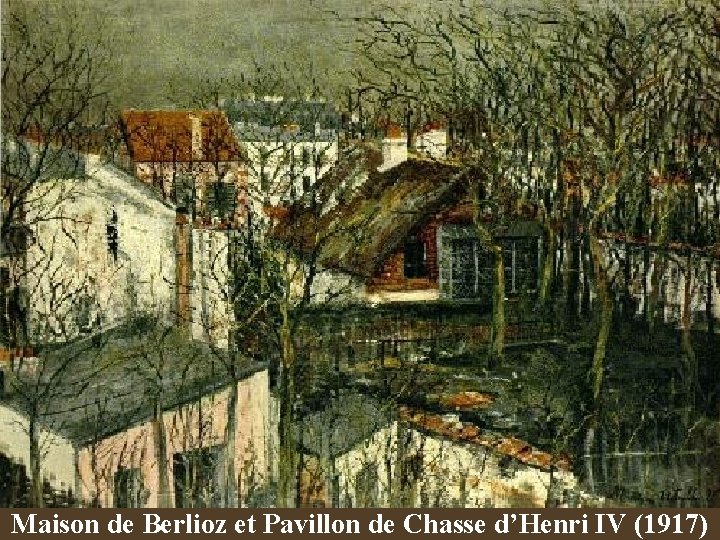 Maison de Berlioz et Pavillon de Chasse d’Henri IV (1917) 