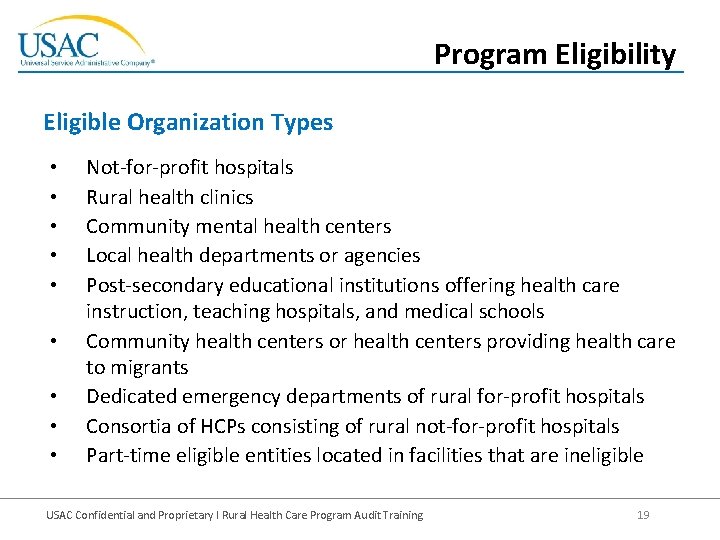 Program Eligibility Eligible Organization Types • • • Not-for-profit hospitals Rural health clinics Community