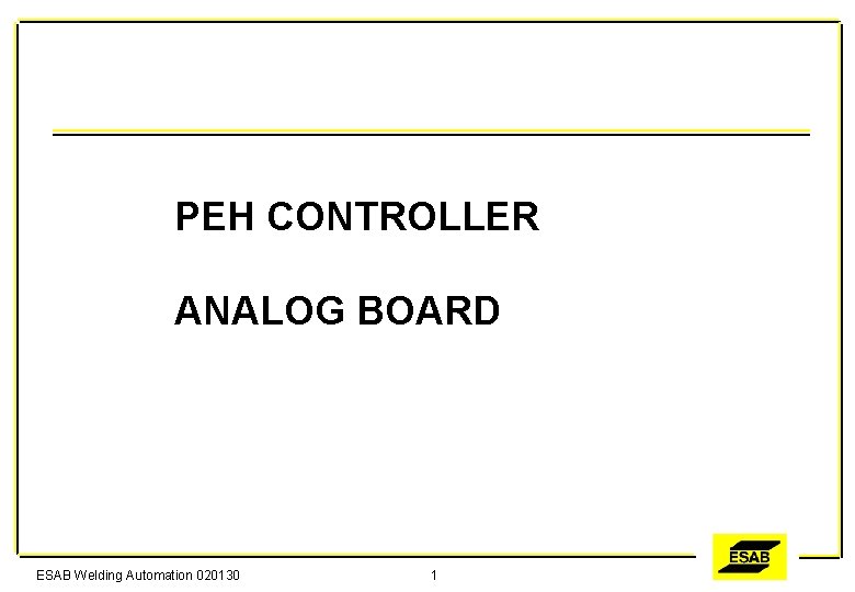 PEH CONTROLLER ANALOG BOARD ESAB Welding Automation 020130 1 