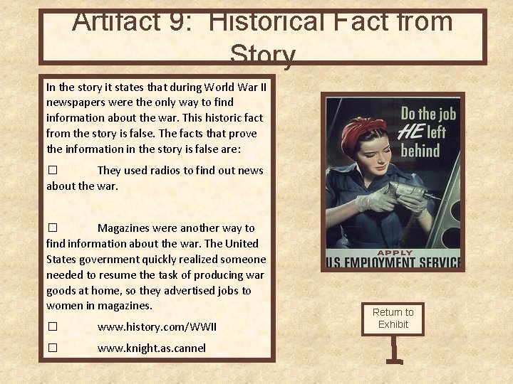 Artifact 9: Historical Fact from Story In the story it states that during World