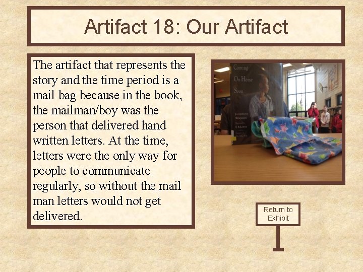 Artifact 18: Our Artifact The artifact that represents the story and the time period