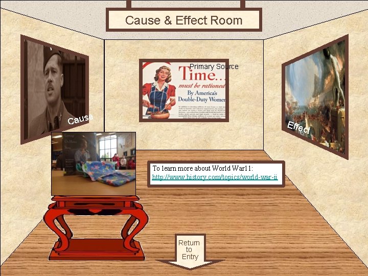 Cause & Effect Room 5 Primary Source e Caus Effe To learn more about