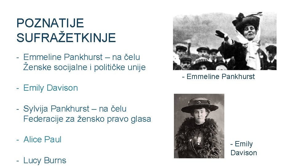 POZNATIJE SUFRAŽETKINJE - Emmeline Pankhurst – na čelu Ženske socijalne i političke unije -