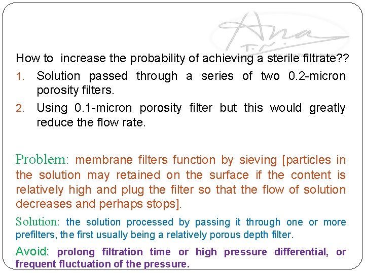 How to increase the probability of achieving a sterile filtrate? ? 1. Solution passed