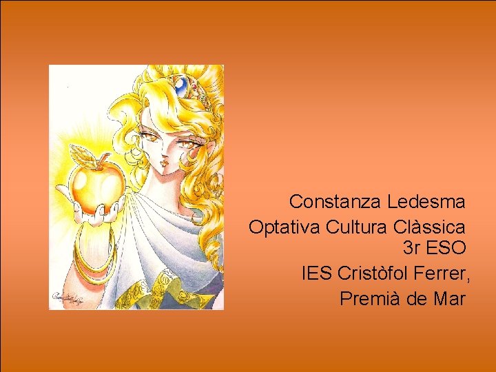 Constanza Ledesma Optativa Cultura Clàssica 3 r ESO IES Cristòfol Ferrer, Premià de Mar