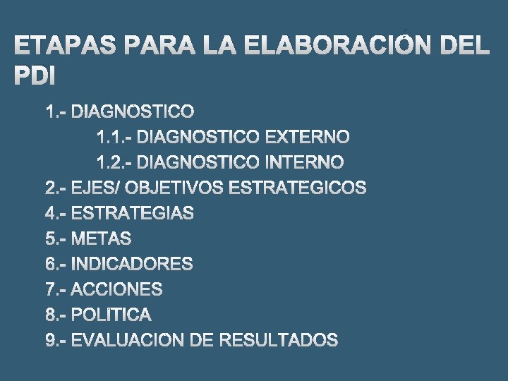 ETAPAS PARA LA ELABORACIÓN DEL PDI 