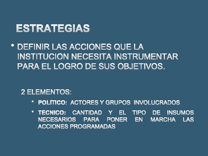 ESTRATEGIAS • • • 