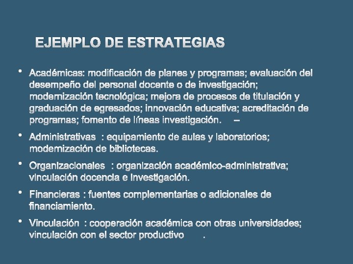 EJEMPLO DE ESTRATEGIAS • • • . 