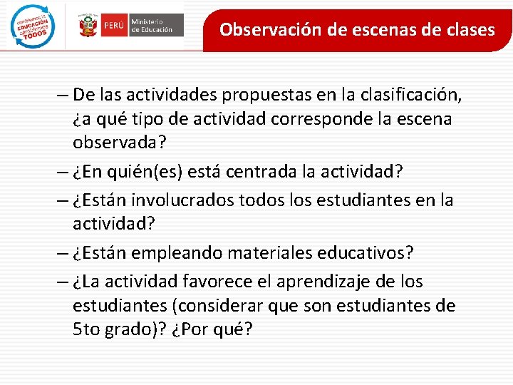 Observación de escenas de clases – De las actividades propuestas en la clasificación, ¿a