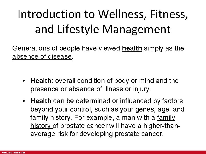 Introduction to Wellness, Fitness, and Lifestyle Management Generations of people have viewed health simply