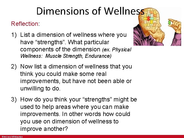 Dimensions of Wellness Reflection: 1) List a dimension of wellness where you have “strengths”.