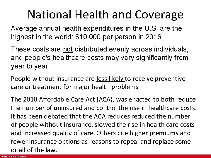 National Health and Coverage Average annual health expenditures in the U. S. are the