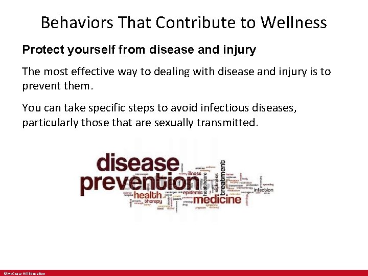 Behaviors That Contribute to Wellness Protect yourself from disease and injury The most effective