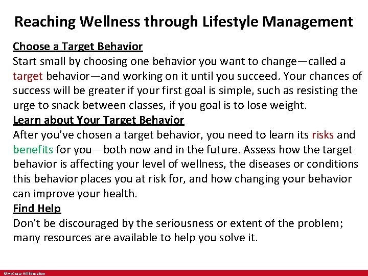 Reaching Wellness through Lifestyle Management Choose a Target Behavior Start small by choosing one