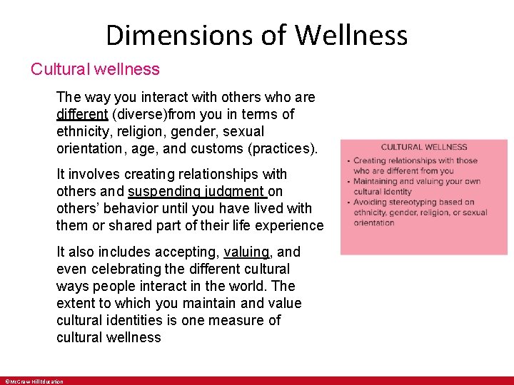 Dimensions of Wellness Cultural wellness The way you interact with others who are different