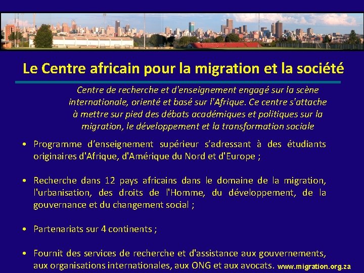 Le Centre africain pour la migration et la société Centre de recherche et d'enseignement