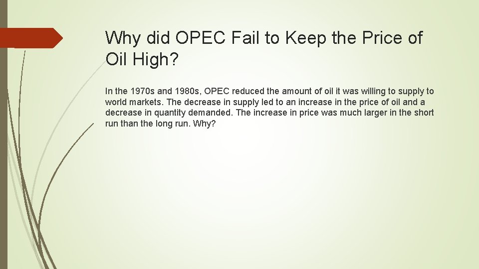 Why did OPEC Fail to Keep the Price of Oil High? In the 1970