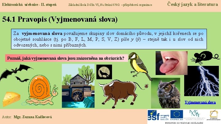 Elektronická učebnice - II. stupeň Základní škola Děčín VI, Na Stráni 879/2 – příspěvková