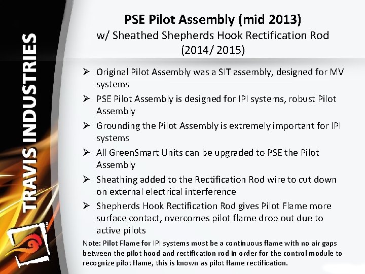 PSE Pilot Assembly (mid 2013) w/ Sheathed Shepherds Hook Rectification Rod (2014/ 2015) Ø