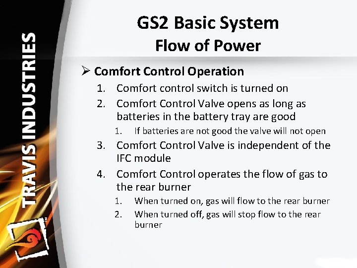 GS 2 Basic System Flow of Power Ø Comfort Control Operation 1. Comfort control