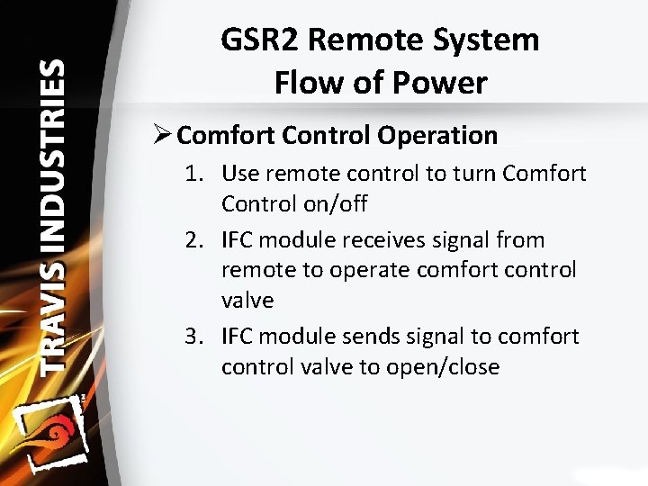 GSR 2 Remote System Flow of Power Ø Comfort Control Operation 1. Use remote