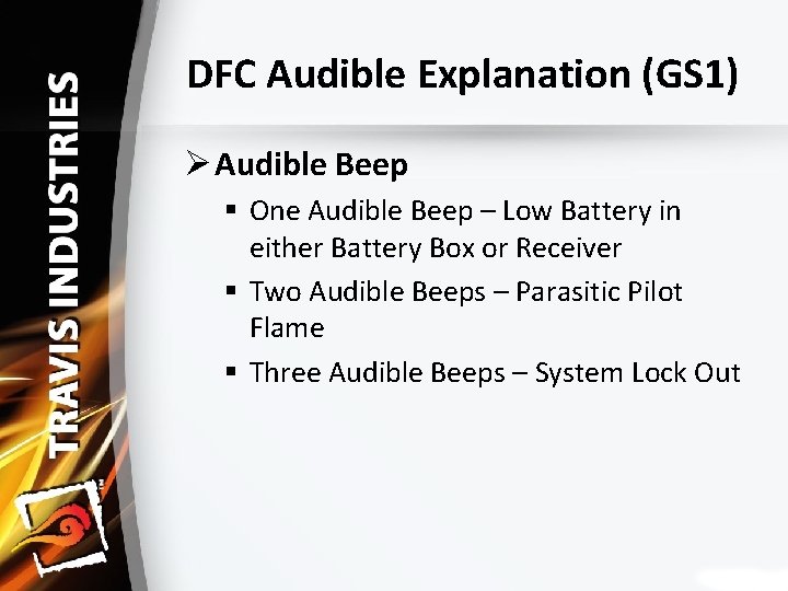 DFC Audible Explanation (GS 1) Ø Audible Beep § One Audible Beep – Low