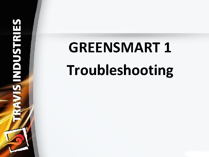 GREENSMART 1 Troubleshooting 