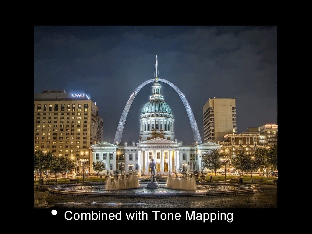  • Combined with Tone Mapping 
