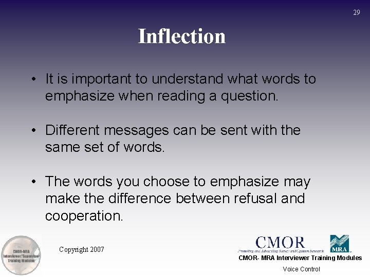 29 Inflection • It is important to understand what words to emphasize when reading