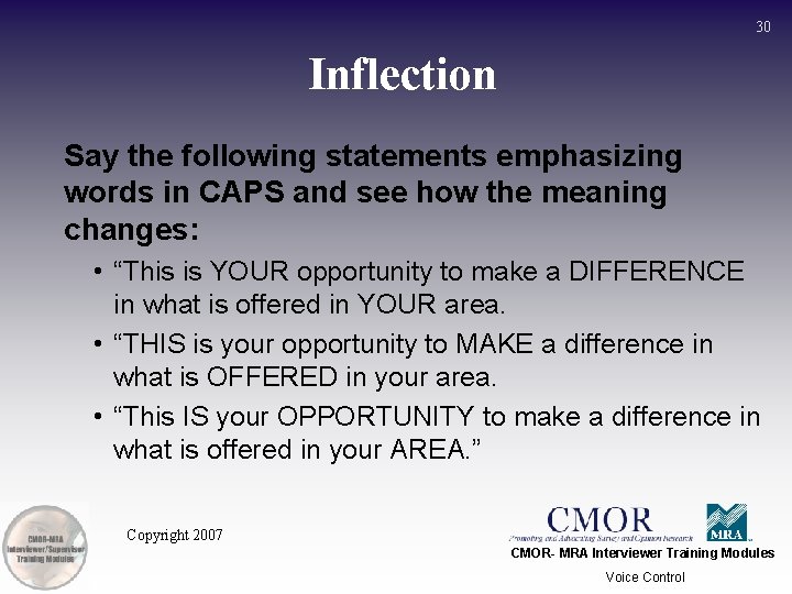 30 Inflection Say the following statements emphasizing words in CAPS and see how the